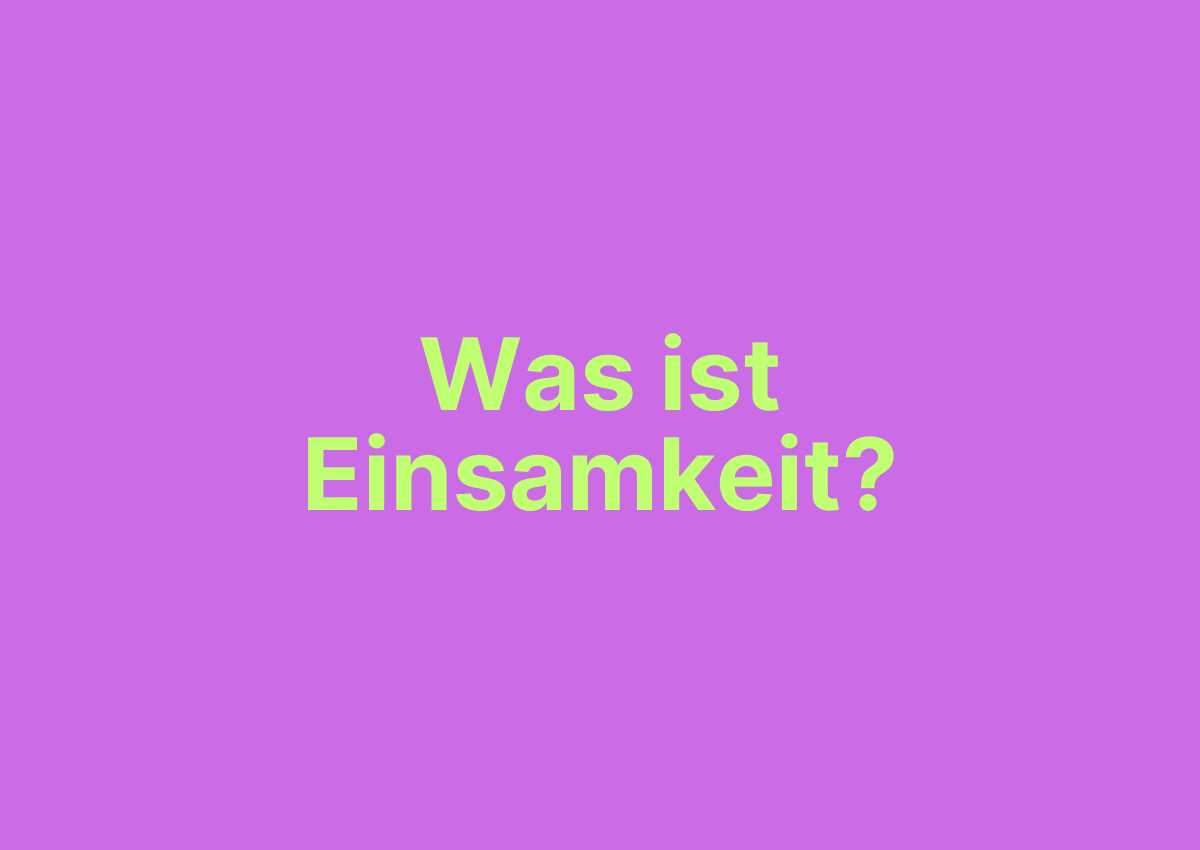 Was ist Einsamkeit?